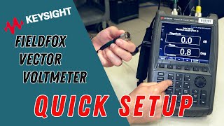 Keysight FieldFox Vector Voltmeter Quick Setup