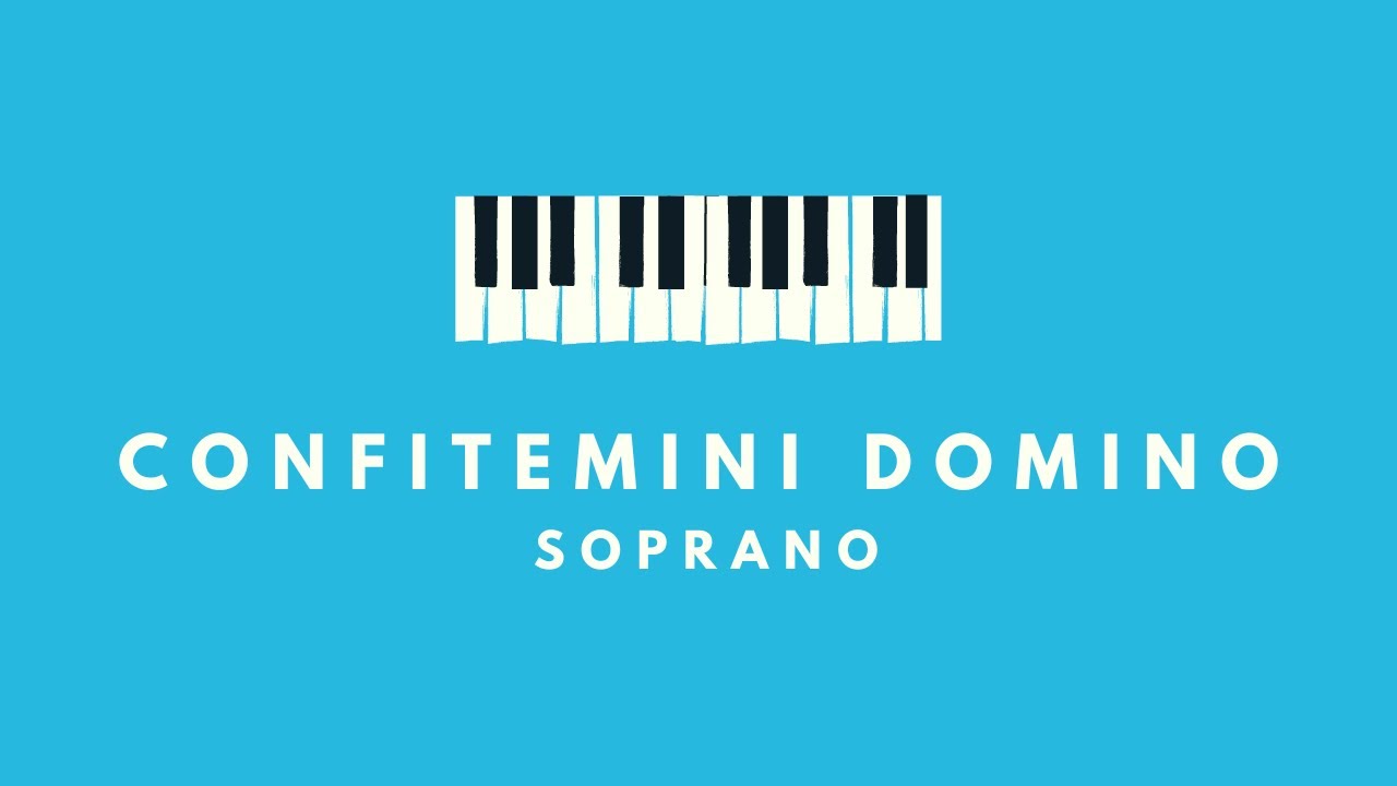 Confitemini Domino - Soprano Confitemini Domino - Soprano