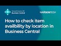 How to check item availability by location in Business Central