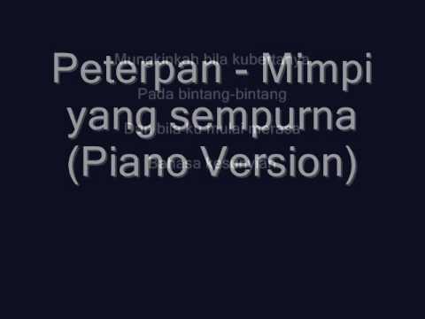 Peterpan - Mimpi Yang Sempurna ( lirik Lagu )