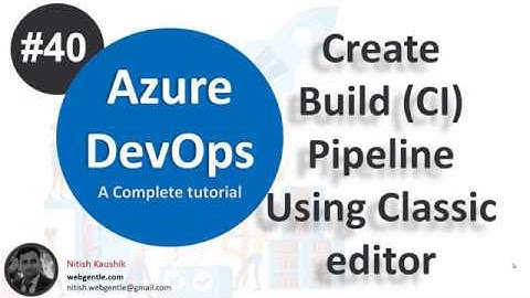 (#40) Create build pipeline in azure devops using Classic Editor | Azure DevOps tutorial
