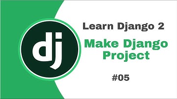 Django 2 for Beginners  #05 Starting Django Project