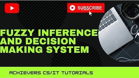 Fuzzy inference and decision making system