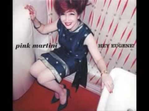 Pink Martini - Ojala