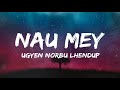 Nau mey lyric    ugyen norbu lhendup