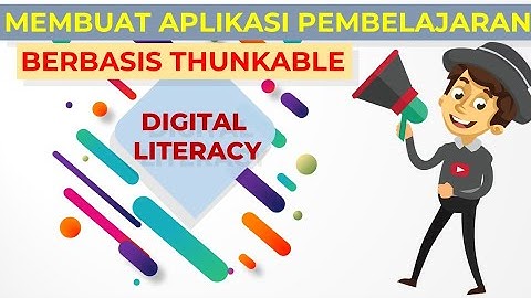 THUNKABLE MEMBUAT APLIKASI PEMBELAJARAN SEDERHANA