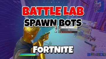 How to Spawn Bots in the Battle Lab Mode (2020) | Fortnite