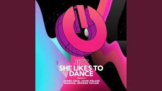 She Likes To Dance - JIZZ