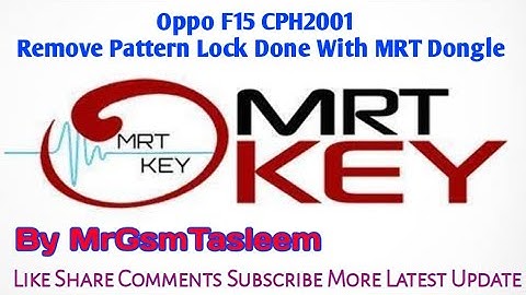 Oppo F15 CPH2001 Pattern Lock Remove Done With MRT Dongle.......Mr Gsm Tasleem