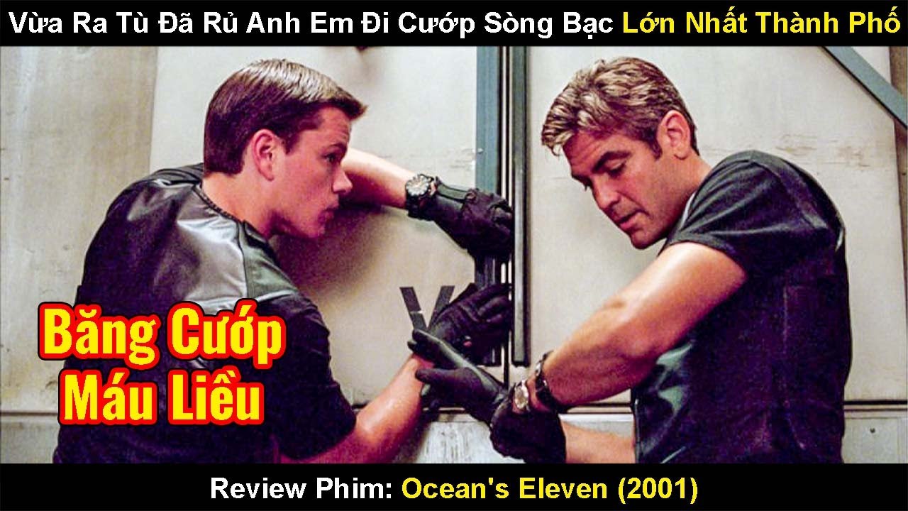 prospect hall casino review Vừa Ra Tù Đã Rủ Rê Anh Em Đi Cướp Sòng Bạc Lớn Nhất Thành Phố | Review Phim Mười Một Tên Cướp Thế Kỷ