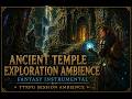 Ancient Temple Exploration Ambience | 1 Hour Dungeon & Ruins Music for D&D / TTRPG