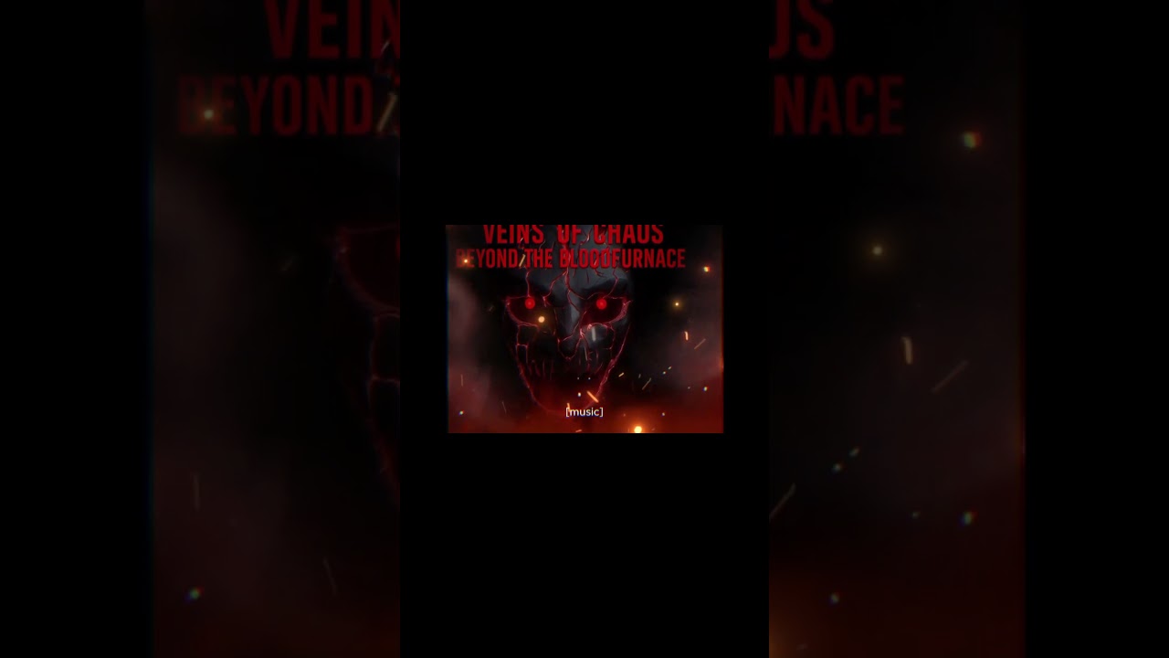 BEYOND THE BLOODFURNACE ⚡ Brutal Metal Awakening | Veins of Chaos 