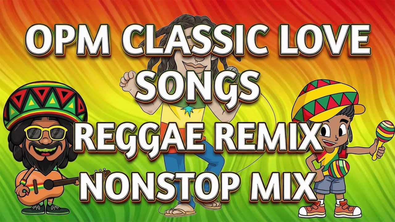 RELAXING TAGALOG LOVE SONGS || REGGAE REMIX || NONSTOP PLAYLIST