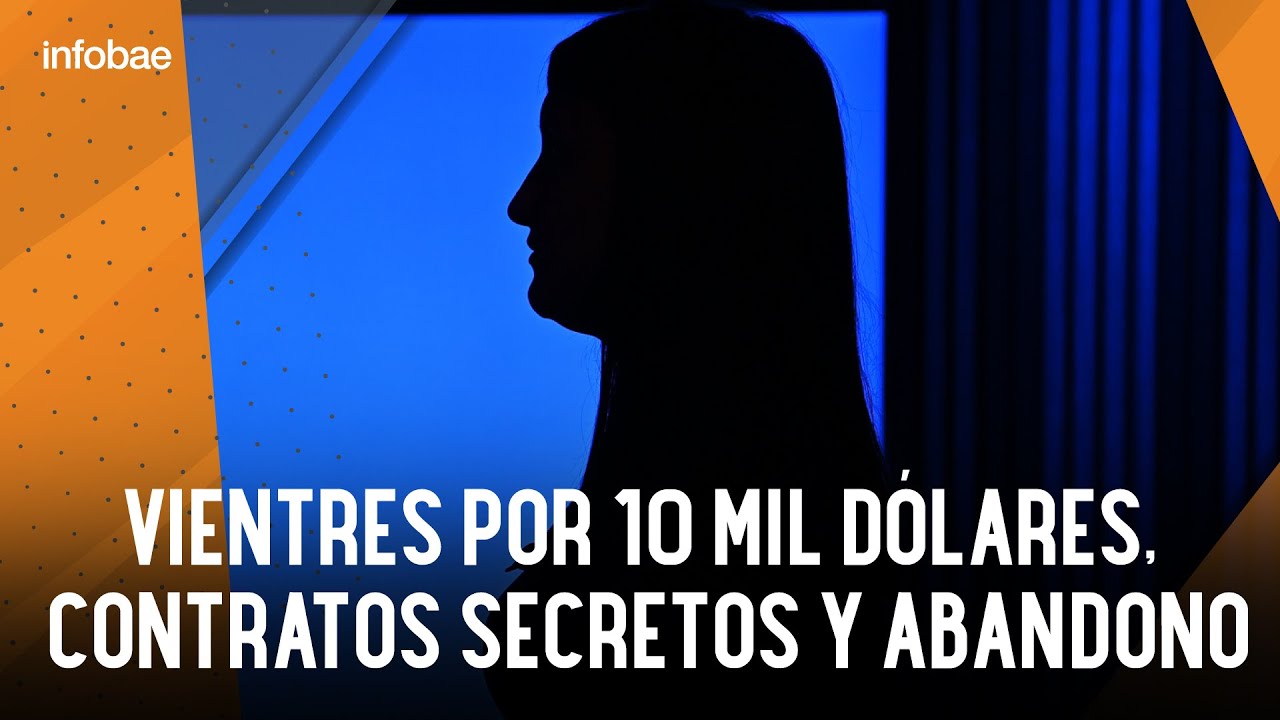 Vientres por 10 mil dólares, contratos secretos y abandono