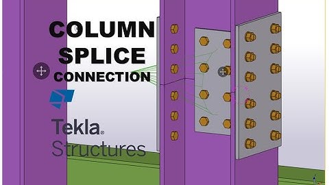COLUMN SPLICE CONNECTION  - TEKLA STRUCTURES
