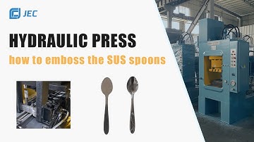 How to form and emboss the stainless steel spoon by the hydraulic press