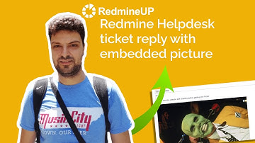 Redmine Helpdesk ticket reply with embedded picture