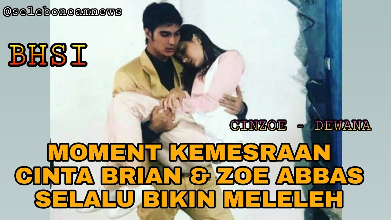 BIKIN BAPER !! ADEGAN CINTA BRIAN & ZOE ABBAS BASAH BASAHAN