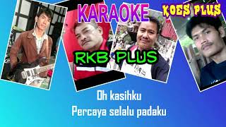 Download Lagu Karaoke Koes Plus, Selalu MP3 Download Lagu Karaoke Koes Plus, Selalu MP3