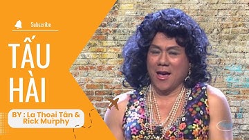 Cười lăn lộn với màn trình diễn hài hước trong vở hài kịch đặc sắc của La Thoại Tân & Rick Murphy