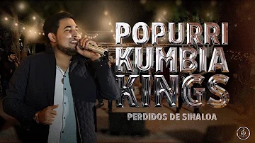 Perdidos de Sinaloa - Popurrí Kumbia Kings (En Vivo)