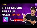 Comment FAIRE l'EFFET MIROIR BRISÉ dans PICSART en 42 S
