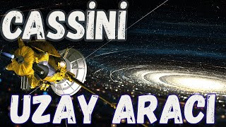 Cassini uzay aracı neler gördü?|Cassini-Huygens hakkında herşey!(4K UHD)(1997-2017)