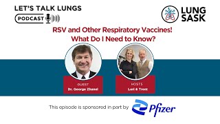 RSV and Other Respiratory Vaccines!  What Do I Need to Know?
