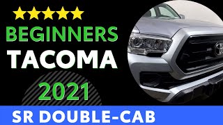 The Beginner, 2021 Tacoma Sr Double Cab Toyota Truck