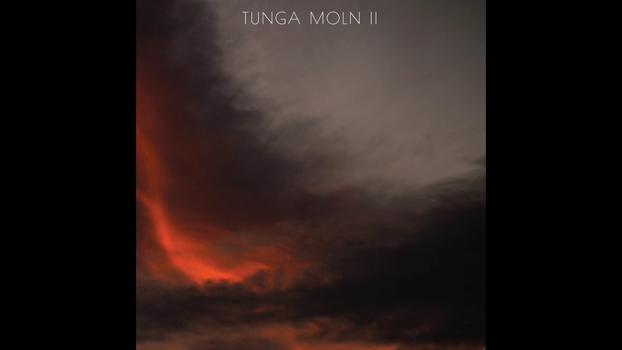 Obejrzyj Tunga Moln - II (Full Album 2014) w YouTube Obejrzyj Tunga Moln - II (Full Album 2014) w YouTube