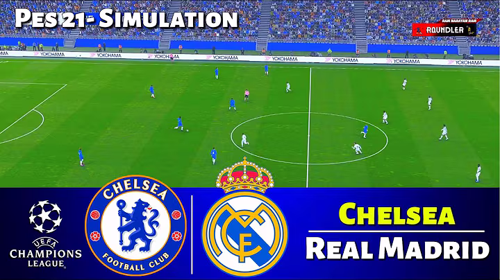 LIVE🔴Chelsea vs Real Madrid - UEFA Champions League 2025 | PES 21 Simulation