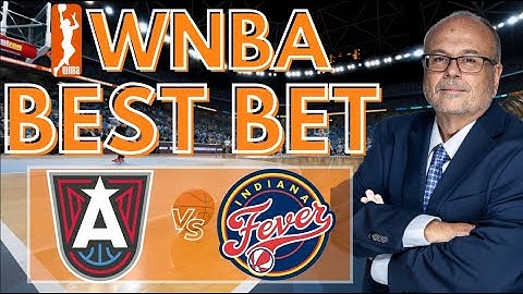 Atlanta Dream vs Indiana Fever Predictions and Picks | Best WNBA Bets 7/11/25