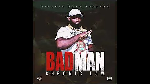 Chronic Law - Badman (Official Audio) ft. Ricardo Gowe