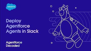 Deploy Agentforce Agents in Slack | Agentforce Decoded