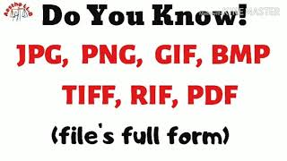 ▶Know the full names of BMP, PNG, GIF, PDF files  || JPG, PDF, GIF, PNG, TIFF || ✔