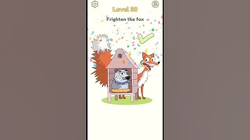 DOP 2 Level 38 : Frighten the fox