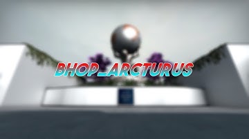 [1000TICK TAS CBUGS] bhop_arcturus
