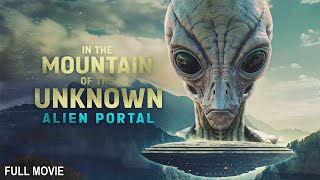 In the Mountain of the Unknown - Alien Portal | Full Documentary Togo Movie