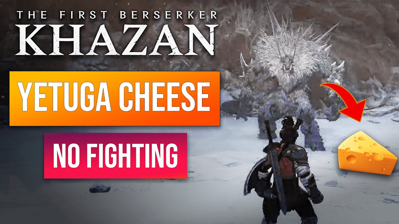 The First Berserker Khazan - Yetuga Cheese | How To Defeat Yetuga Boss! Easy Way!