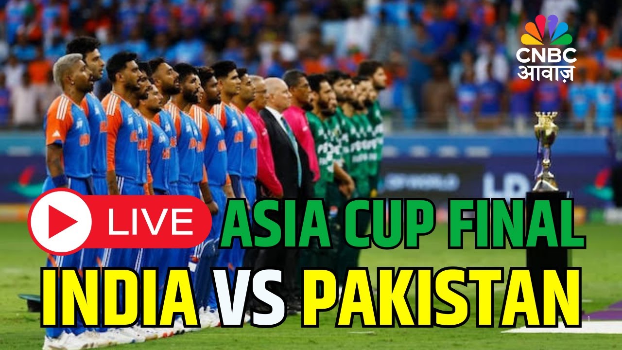 India vs Pakistan Live Match: Asia Cup 2025 Final Match Live | Ind Vs ...