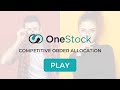 Onestock  competitive order allocation