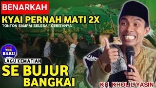 PERNAH MATI 2X || KH HOLIL YASIN TERBARU 2023 DI MADRASAH AS SYARIF BATAAL TIMUR GANDING SUMENEP