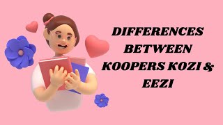 DIFFERENCES BETWEEN KOOPERS KOZI & KOOPERS EEZI screenshot 2