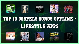 Top 10 Gospels Songs Offline Android Apps screenshot 3