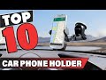 Best Car Phone Holder In 2021 - Top 10 Car Phone Holders Review