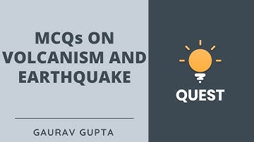 L2: MCQs on Volcanism and Earthquake | Geography | Crack UPSC CSE/IAS 2020 | Gaurav Gupta