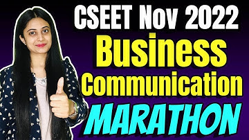 CSEET Business Communication Marathon for Nov 2022 | Presentation & Communication Skills Marathon