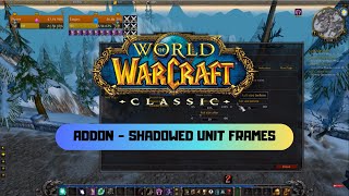 World of Warcraft | Classic - Tutorial de addon | Shadowed Unit Frames (parte 04)