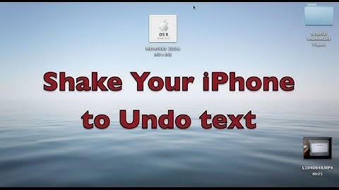 T Apple Tutorial Shake Your IPhone to Undo Typing