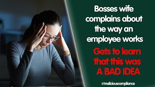 Boss's Wife Complains About Her Work. She Gets Shown That This Was A Bad Idea! R/maliciouscompliance Boss's Wife Complains About Her Work. She Gets Shown That This Was A Bad Idea! R/maliciouscompliance
